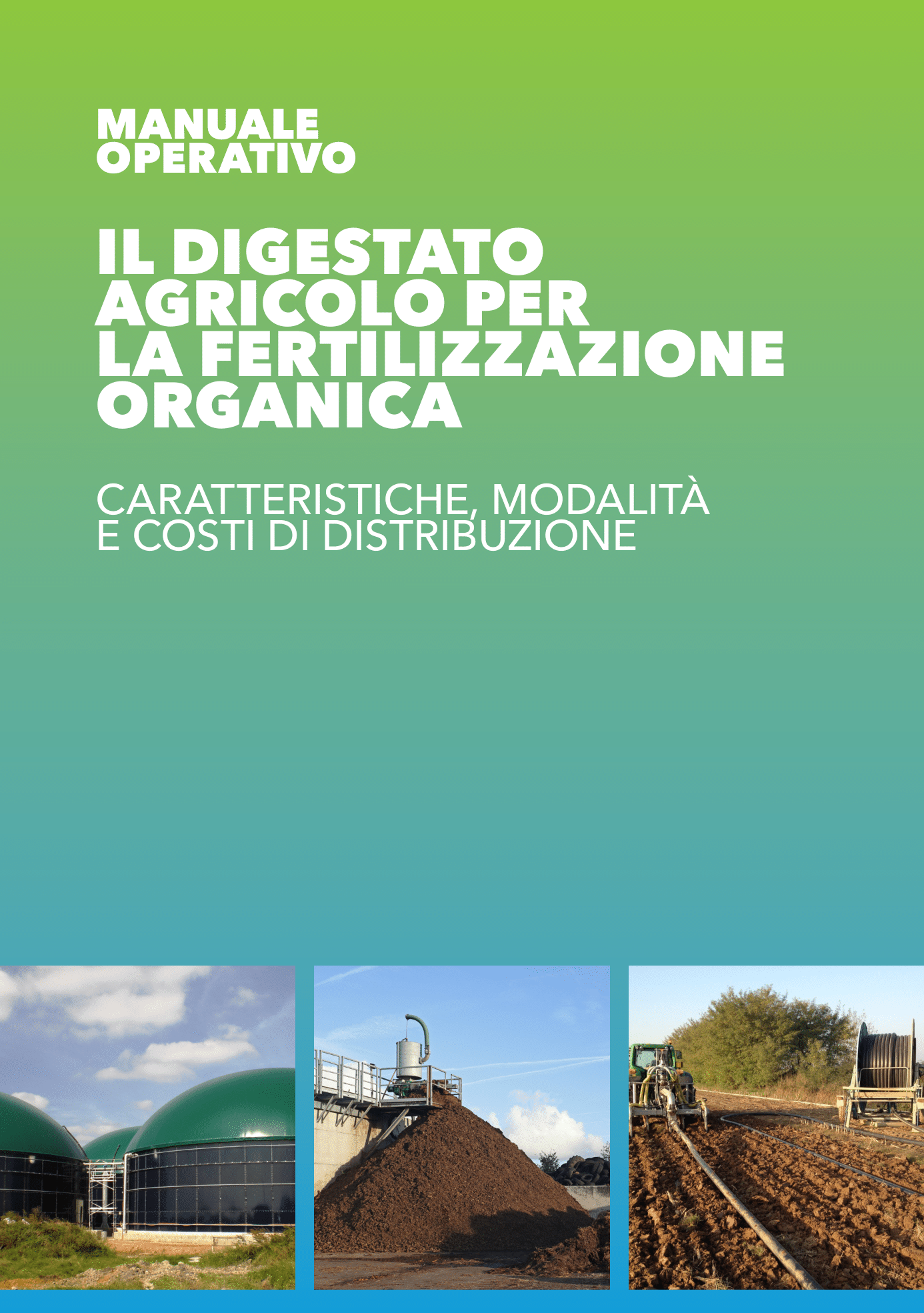 MANUALE OPERATIVO Il digestato agricolo per la fertilizzazione organica
